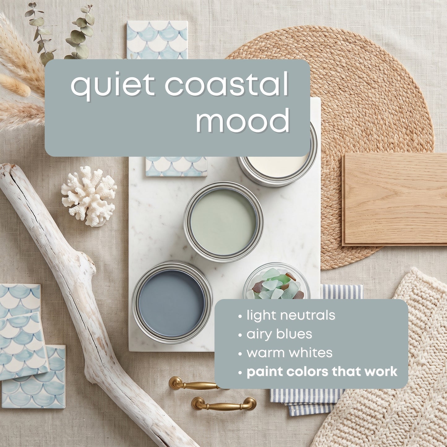 Quiet Coastal | Sherwin Williams Paint Palette | Calm Coastal Neutrals | Timeless Beach House Color Scheme